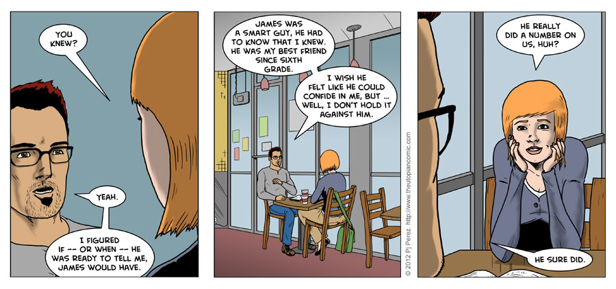 To be fair, Sean, it would be kind of messed up for you to hold a grudge against a dead guy. The Utopian - Best Friend